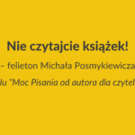 Nie czytajcie książek