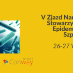 V Zjazd Naukowy Stowarzyszenia Epidemiologii Szpitalnej w Toruniu (26, 27 maja). conway